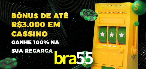 bra55 melhor bônus de depósito